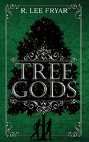 Tree Gods