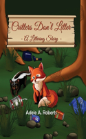 Critters Don't Litter