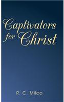 Captivators for Christ