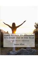 James Allen's Meditations for Every Day in the Year