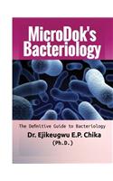 Microdoks Bacteriology: The Definitive Guide to Bacteriology