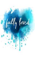 Fully Loved