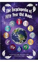 Encyclopedia of Fifty Year Old Magic