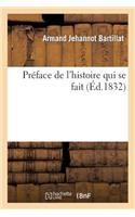 Préface de l'Histoire Qui Se Fait