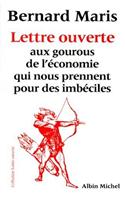 Lettre Ouverte Aux Gourous de L'Economie Qui Nous Prennent Pour Des Imbeciles: (Aventure de Carol Evans)