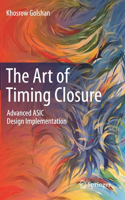 Art of Timing Closure