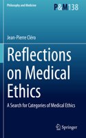 Reflections on Medical Ethics