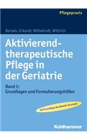 Aktivierend-Therapeutische Pflege in Der Geriatrie