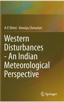 Western Disturbances - An Indian Meteorological Perspective