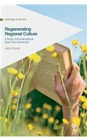 Regenerating Regional Culture