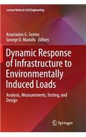 Dynamic Response of Infrastructure to Environmentally Induced Loads