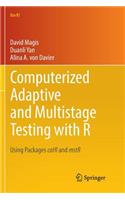 Computerized Adaptive and Multistage Testing with R