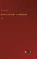 Memoirs and Letters of Charles Boner: Vol. I