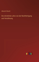 christliche Lehre von der Rechtfertigung und Versöhnung