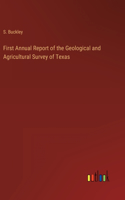 First Annual Report of the Geological and Agricultural Survey of Texas