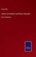 Juliane von Krüdener und Kaiser Alexander