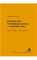 Sicherheit Und Verteidigung Nach Dem 11. September 2001: Akteure - Strategien - Handlungsmuster