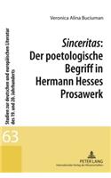 Sinceritas: Der Poetologische Begriff in Hermann Hesses Prosawerk