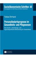 Personalbedarfsprognose Im Gesundheits- Und Pflegewesen