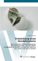 Entwicklung eines Handelssystems