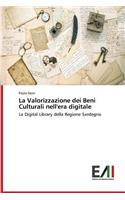 Valorizzazione dei Beni Culturali nell'era digitale