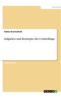 Aufgaben und Konzepte des Controllings