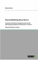 Physical Modelling driven Bionics: Computerunterstützte Vorgehensweise bei der Übertragung biologischer Phänomene in Technik(German)