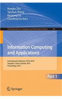 Information Computing and Applications, Part I