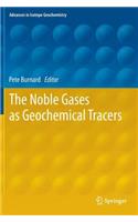 The Noble Gases as Geochemical Tracers