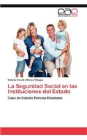 Seguridad Social En Las Instituciones del Estado