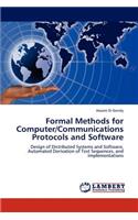 Formal Methods for Computer/Communications Protocols and Software