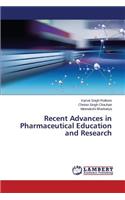Recent Advances in Pharmaceutical Education and Research