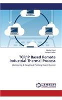 TCP/IP Based Remote Industrial Thermal Process: (English)