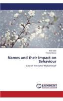 Names and their Impact on Behaviour