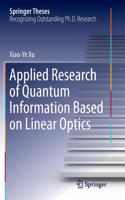 Applied Research of Quantum Information Based on Linear Optics