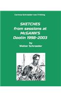 SKETCHES from sessions at McGANN'S Doolin 1998-2003: by Walter Schroeder