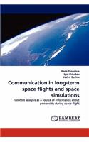 Communication in long-term space flights and space simulations