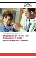 Hipertension Portal Pre-Hepatica En Ninos
