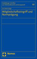 Mitgliedschaftseingriff Und Normpragung