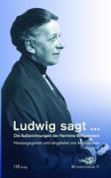 Ludwig Sagt ...