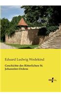 Geschichte des Ritterlichen St. Johanniter-Ordens: (German)