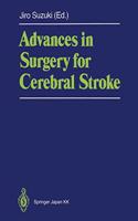 Advances in Surgery for Cerebral Stroke: Proceedings of the International Symposium on Surgery for Cerebral Stroke, Sendai 1987(English)
