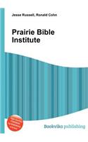 Prairie Bible Institute