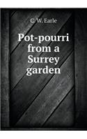 Pot-Pourri from a Surrey Garden: (English)