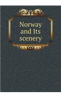 Norway and Its Scenery
