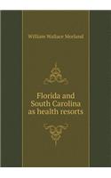 Florida and South Carolina as health resorts