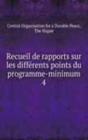 Recueil de rapports sur les differents points du programme-minimum