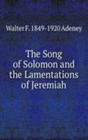 Song of Solomon and the Lamentations of Jeremiah