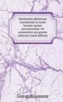 Enumeratio plantarum vascularium in insula Inarime sponte provenientium vel oeconomico usu passim cultarum (Latin Edition)