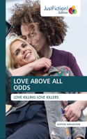 Love Above All Odds